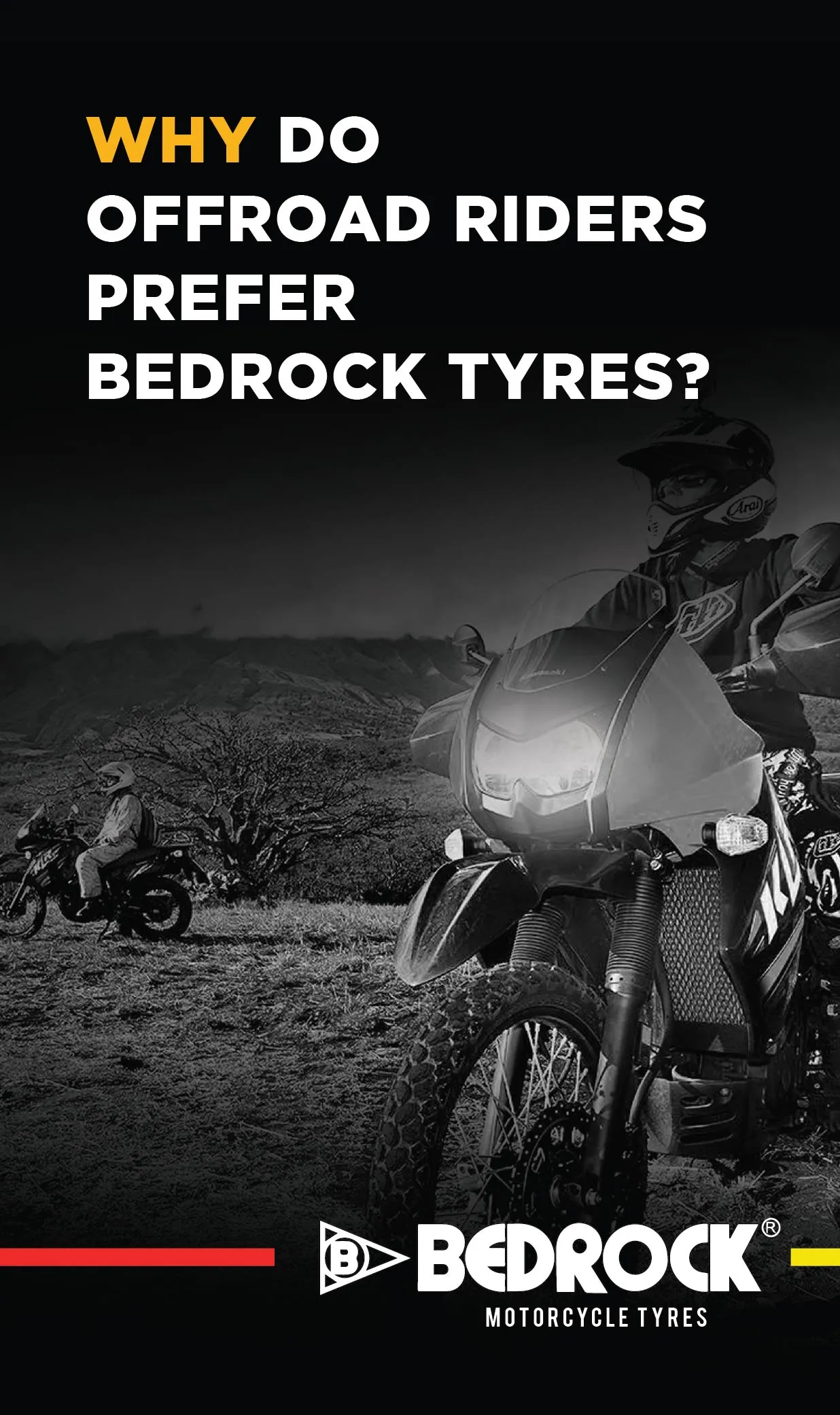 Black-and-white campaign poster of off-road motorcyclists in a hilly landscape, with a headline about off-road riders preferring Bedrock.